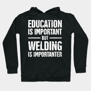 Funny Welding Quote Hoodie